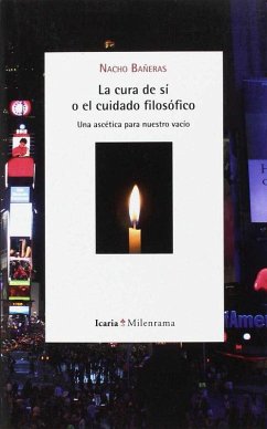 La cura de sí o el cuidado filosófico : una ascética para nuestro vacío Cover La cura de sí o el cuidado filosófico : una ascética para nuestro vacío