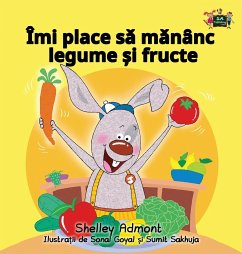 I Love to Eat Fruits and Vegetables - Admont, Shelley; Books, Kidkiddos