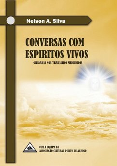 Conversas com Espíritos Vivos - Silva, Nelson Almeida