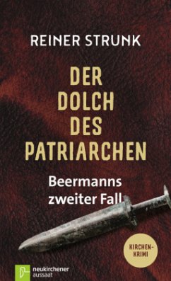 Der Dolch des Patriarchen - Strunk, Reiner