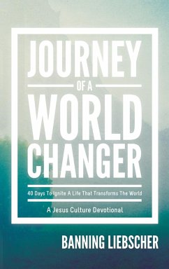 Journey of a World Changer - Liebscher, Banning