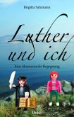 Luther und ich