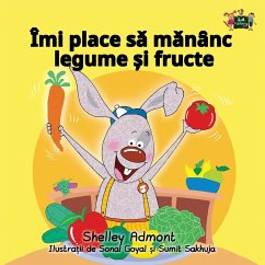 I Love to Eat Fruits and Vegetables - Admont, Shelley; Books, Kidkiddos