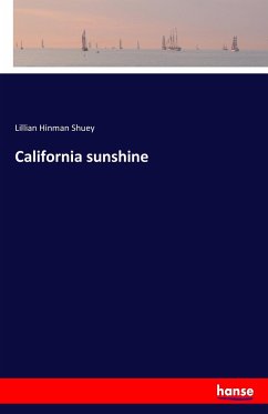 California sunshine - Shuey, Lillian Hinman