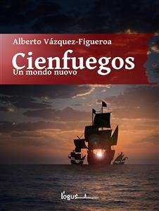 Cienfuegos (eBook, ePUB) - Vázquez Figueroa, Alberto