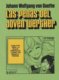 Las penas del joven Werther, El manga - Goethe, Johann Wolfgang von