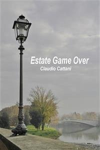 Estate Game Over (eBook, ePUB) - Cattani, Claudio