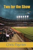 Two for the Show (Playing for First, #2) (eBook, ePUB) Two for the Show (Playing for First, #2) (eBook, ePUB)