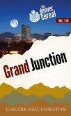 Grand Junction -- 6 years of Denver Cereal in 10 books (eBook, ePUB) Grand Junction -- 6 years of Denver Cereal in 10 books (eBook, ePUB)