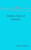 Endless Days of Summer (eBook, ePUB) Endless Days of Summer (eBook, ePUB)