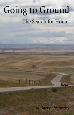 Going to Ground: The Search for Home (eBook, ePUB) - Pomeroy, Barry