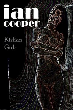 Kirlian Girls (eBook, ePUB) - Cooper, Ian W.