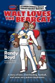 Walt Loves the Bearcat (eBook, ePUB)