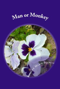 Man or Monkey (eBook, ePUB) - Francis, Rosalyn Marie
