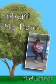 Inherit My Heart (eBook, ePUB) Inherit My Heart (eBook, ePUB)