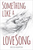 Something Like a Love Song (eBook, ePUB)