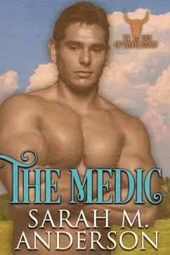The Medic (Men of the White Sandy, #4) (eBook, ePUB) - Anderson, Sarah M.
