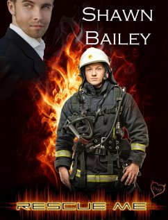 Rescue Me (eBook, ePUB) - Bailey, Shawn