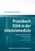 Praxisbuch Ethik in der Intensivmedizin Praxisbuch Ethik in der Intensivmedizin