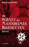 Der Schatz der Mannheimer Hugenotten (eBook, PDF)