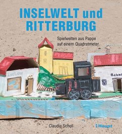 Inselwelt und Ritterburg - Scholl, Claudia