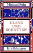Glanz und Schatten - Bild 1