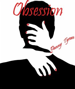Obsession (eBook, ePUB) - Tyran, Danny