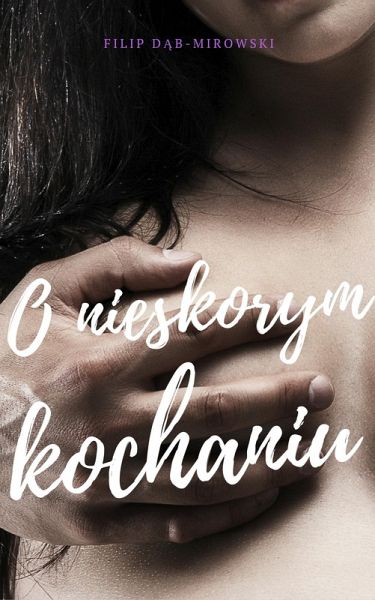 O nieskorym kochaniu (polish po polsku) (eBook, ePUB)