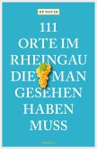 111 Orte im Rheingau, die man gesehen haben muss (eBook, ePUB)