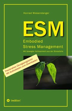 ESM-Embodied Stress Management (eBook, ePUB) - Wiesendanger, Konrad