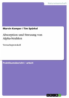 Absorption und Streuung von Alpha-Strahlen (eBook, PDF) - Kemper, Marvin; Spürkel, Tim