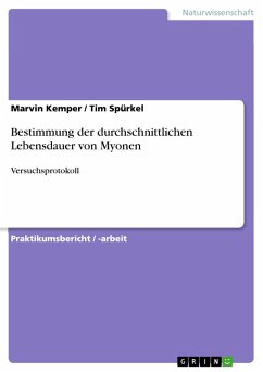 Bestimmung der durchschnittlichen Lebensdauer von Myonen (eBook, PDF) - Kemper, Marvin; Spürkel, Tim