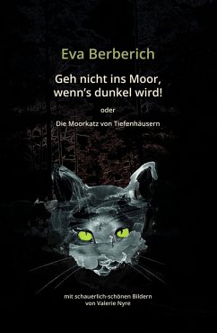 Geh nicht ins Moor, wenn's dunkel wird! (eBook, ePUB) - Berberich, Eva