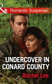 Undercover In Conard County (Conard County: The Next Generation, Book 32) (Mills & Boon Romantic Suspense) (eBook, ePUB)
