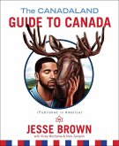 The Canadaland Guide to Canada (eBook, ePUB)
