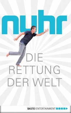 Die Rettung der Welt (eBook, ePUB) - Nuhr, Dieter