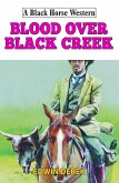 Blood Over Black Creek (eBook, ePUB)