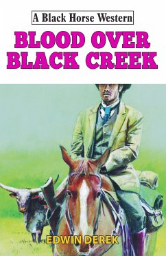 Blood Over Black Creek (eBook, ePUB) - Derek, Edwin