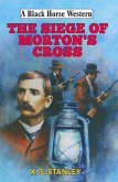 Siege of Morton's Cross (eBook, ePUB)