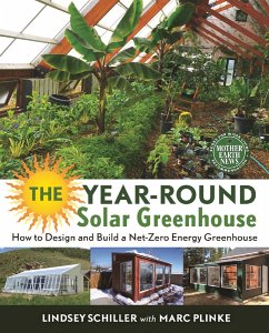 The Year-Round Solar Greenhouse (eBook, ePUB) - Schiller, Lindsey