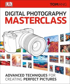 Digital Photography Masterclass - Ang, Tom