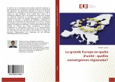 La grande Europe en quête d'unité : quelles convergences régionales?