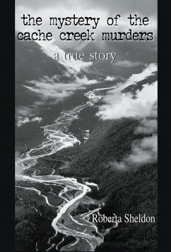 mystery of the Cache Creek Murders (eBook, ePUB) - Sheldon, Roberta