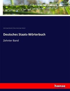 Deutsches Staats-Wörterbuch - Bluntschli, Johann Caspar