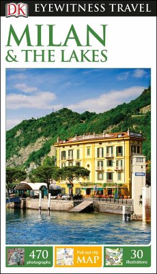 DK Eyewitness Travel Guide Milan and the Lakes: DK Eyewitness Travel Guide 2017