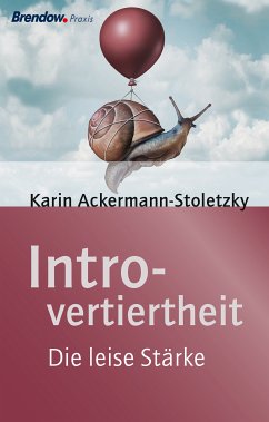 Introvertiertheit (eBook, ePUB) - Ackermann-Stoletzky, Karin