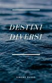 Destini diversi (eBook, ePUB)