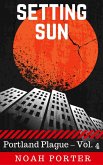 Setting Sun (Portland Plague - Vol. 4) (eBook, ePUB)