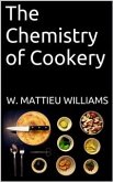The Chemistry of Cookery (eBook, ePUB)