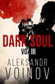 Dark Soul, Volume III (eBook, ePUB)